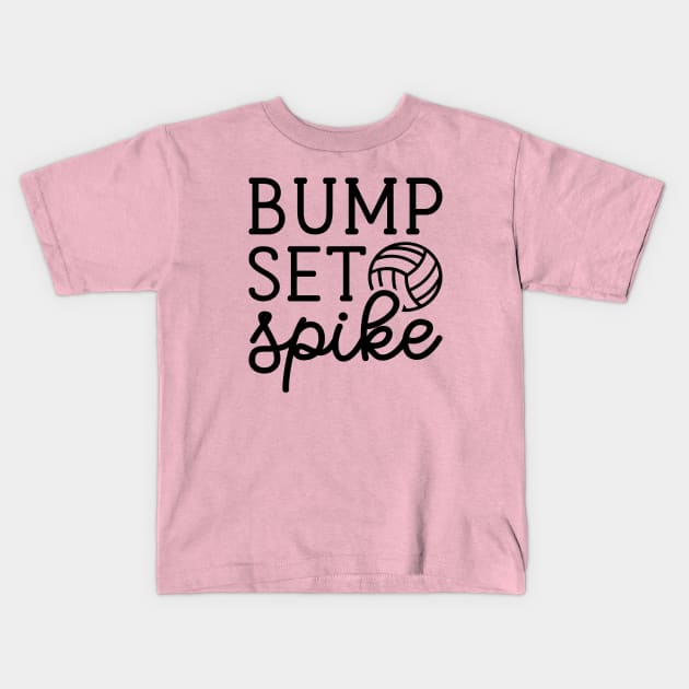 Bump Set Spike Volleyball Girls Boys Cute Funny Kids T-Shirt by GlimmerDesigns